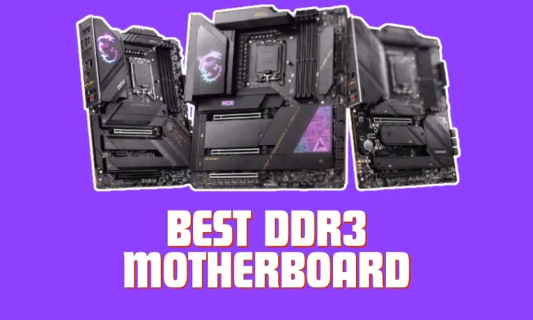 6 Best DDR3 Motherboard in 2024